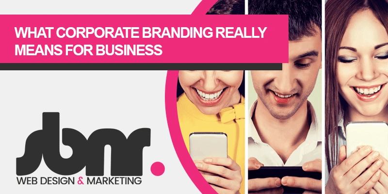 What Corporate Branding Really Means for a Business