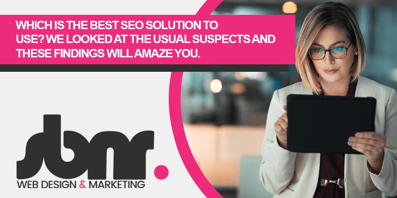 Which is the best SEO solution to use? We looked at the usual suspects and these findings will amaze you.